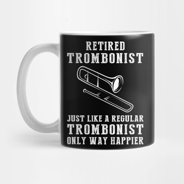Sliding into Retirement Bliss - Embrace the Joy of a Happier Trombonist! by MKGift